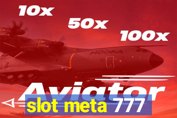 slot meta 777